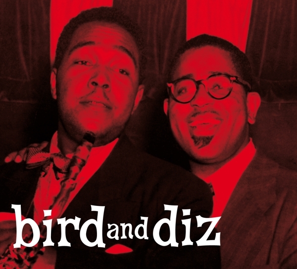 Charlie & Dizzy Gillespie Parker - Bird And Diz i gruppen CD / Toppsäljare hos Bengans Skivbutik AB (3928170)