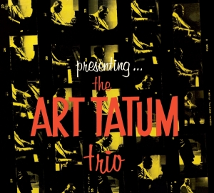 Tatum Art - Presenting The Art Tatum Trio i gruppen CD / Jazz hos Bengans Skivbutik AB (3928174)