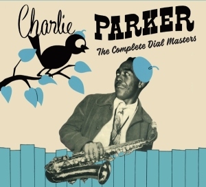 Parker Charlie - Complete Dial Masters i gruppen CD / Jazz hos Bengans Skivbutik AB (3928178)