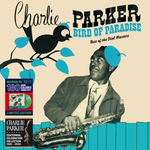 Parker Charlie - Bird Of Paradise - Best Of The Dial Mast i gruppen VINYL / Jazz hos Bengans Skivbutik AB (3928183)