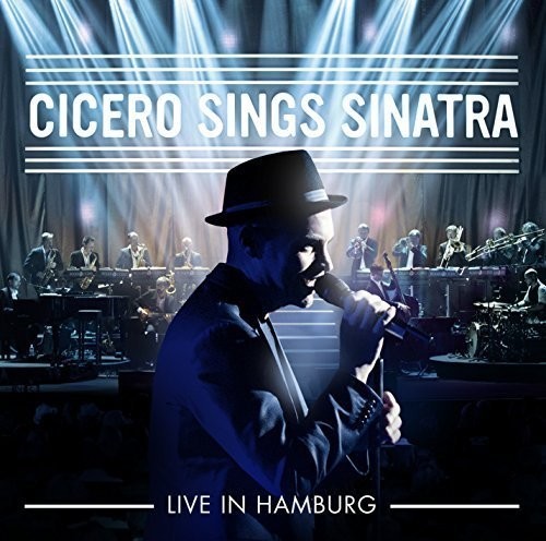 Roger Cicero - Cicero Sings Sinatra - Live In Hamburg i gruppen CD / Pop-Rock hos Bengans Skivbutik AB (3928206)