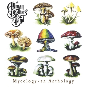 Allman Brothers Band - Mycology: An Anthology i gruppen CD / Pop-Rock hos Bengans Skivbutik AB (3928243)