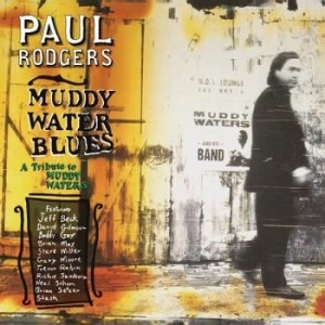 Rodgers Paul - Muddy Water Blues - A Tribute to Muddy W i gruppen CD hos Bengans Skivbutik AB (3928304)