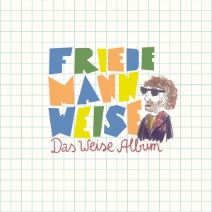 Weise Friedemann - Das Weise Album -Bonus Track- i gruppen CD / Pop-Rock hos Bengans Skivbutik AB (3928318)