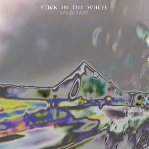 Stick In The Wheel - Hold Fast i gruppen CD / Elektroniskt,World Music hos Bengans Skivbutik AB (3928380)