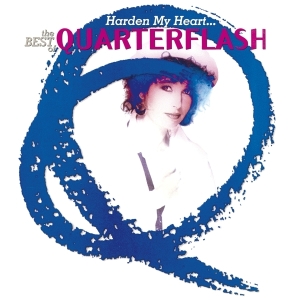 Quarterflash - Harden My Heart- Best Of i gruppen CD / Pop-Rock hos Bengans Skivbutik AB (3928390)