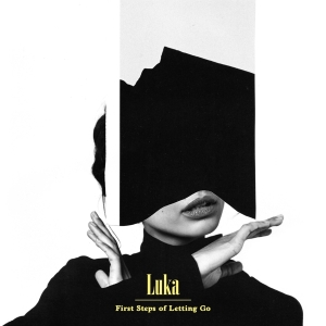 Luka - First Steps Of Letting Go i gruppen CD / Pop-Rock,Övrigt hos Bengans Skivbutik AB (3928415)