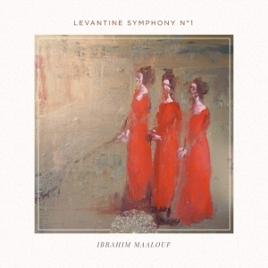 Maalouf Ibrahim - Levantine Sympony No.1 i gruppen CD / Jazz hos Bengans Skivbutik AB (3928429)