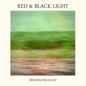 Maalouf Ibrahim - Red & Black Light i gruppen CD hos Bengans Skivbutik AB (3928430)