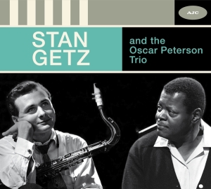 Getz Stan - Stan Getz And The Oscar Peterson Trio -  i gruppen CD / Jazz hos Bengans Skivbutik AB (3928500)
