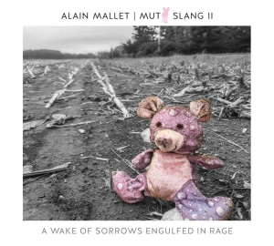 Mallet Alain - Mutt Slang II: A Wake Of Sorrows Engulfe i gruppen CD hos Bengans Skivbutik AB (3928533)