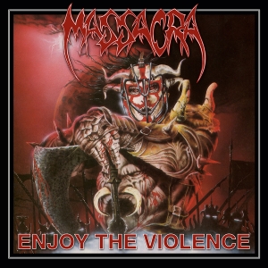 Massacra - Enjoy The Violence (Re-Issue + Bonus) i gruppen ÖVRIGT / Övrigt / aub hos Bengans Skivbutik AB (3928709)