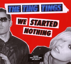 Ting Tings The - We Started Nothing i gruppen ÖVRIGT / Övrigt / aub hos Bengans Skivbutik AB (3928740)