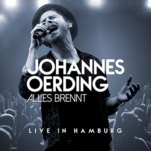 Johannes Oerding - Alles Brennt - Live In Hamburg i gruppen CD / Pop hos Bengans Skivbutik AB (3928759)