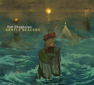 Shaghoian Tim - Gentle Beacons i gruppen CD / Jazz hos Bengans Skivbutik AB (3928763)