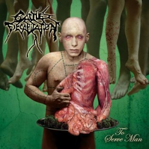 Cattle Decapitation - To Serve Man i gruppen CD / Hårdrock hos Bengans Skivbutik AB (3928863)