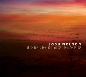 Nelson Josh - Exploring Mars i gruppen CD / Jazz hos Bengans Skivbutik AB (3928913)