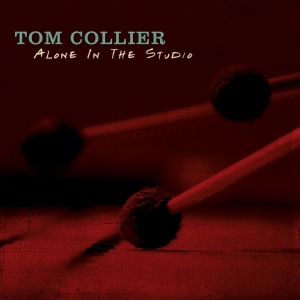 Collier Tom - Alone In The Studio i gruppen CD / Jazz hos Bengans Skivbutik AB (3928959)