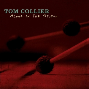 Tom Collier - Alone In The Studio i gruppen CD / Jazz hos Bengans Skivbutik AB (3928959)