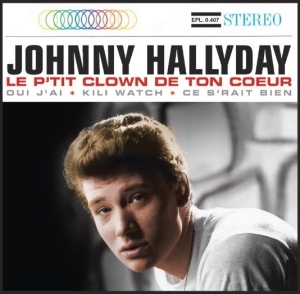Johnny Hallyday - Le P'tit Clown De Ton Coeur i gruppen CD / Pop-Rock hos Bengans Skivbutik AB (3929048)