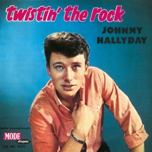 Hallyday Johnny - Twistin' The Rock i gruppen CD / Pop-Rock hos Bengans Skivbutik AB (3929057)