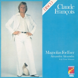 Francois Claude - Magnolias For Ever i gruppen CD / Pop-Rock,Övrigt hos Bengans Skivbutik AB (3929064)