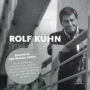 Kuhn Rolf - Timeless Circle i gruppen CD / Jazz hos Bengans Skivbutik AB (3929607)