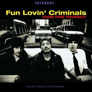 Fun Lovin' Criminals - Come Find Yourself i gruppen VINYL / Pop-Rock hos Bengans Skivbutik AB (3929615)