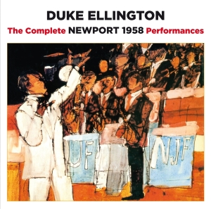 Ellington Duke - Complete Newport 1958 Performances i gruppen CD / Jazz hos Bengans Skivbutik AB (3929633)