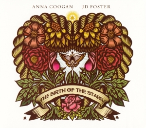 Coogan Anna & Jd Foster - Birth Of Stars i gruppen CD / Country hos Bengans Skivbutik AB (3929668)