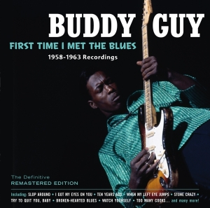 Guy Buddy - First Time I Met The Blues i gruppen CD / Blues,Jazz hos Bengans Skivbutik AB (3929678)