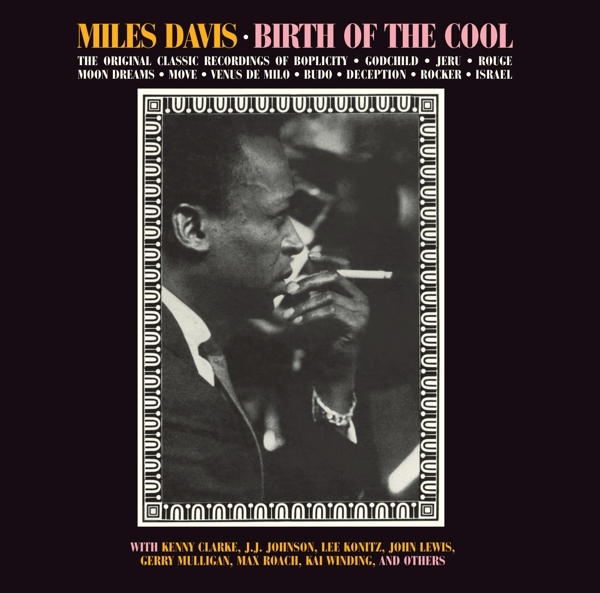 Miles Davis - Birth Of The Cool i gruppen CD / Toppsäljare hos Bengans Skivbutik AB (3929681)