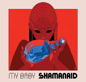 My Baby - Shamanaid i gruppen CD / RnB-Soul hos Bengans Skivbutik AB (3929701)