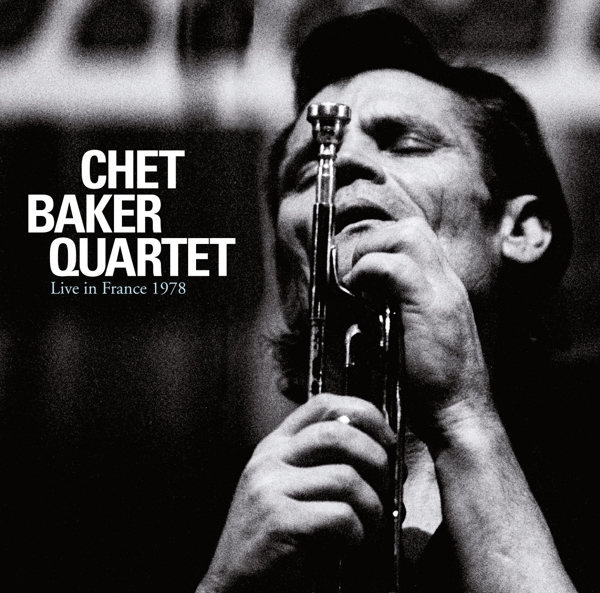 Chet Baker Quartet - Live In France 1978 i gruppen CD / Toppsäljare hos Bengans Skivbutik AB (3929797)