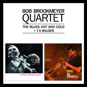 Brookmeyer Bob -Quartet- - Blues Hot And Cold/7 X Wilder i gruppen CD / Jazz hos Bengans Skivbutik AB (3929834)