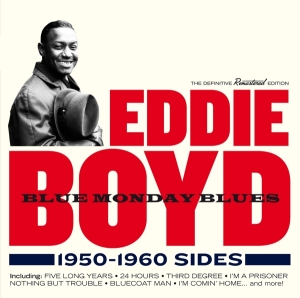 Boyd Eddie - Blue Monday Blues 1950-1960 Sides i gruppen CD / Blues,Jazz hos Bengans Skivbutik AB (3929835)