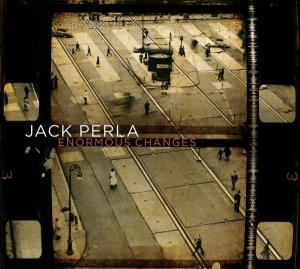 Jack Perla - Enormous Changes i gruppen CD / Jazz hos Bengans Skivbutik AB (3929856)