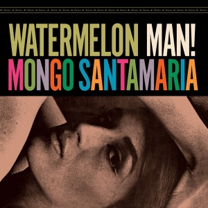 Mongo Santamaria - Watermelon Man -Bonus Tr- i gruppen VINYL / Pop-Rock,Övrigt hos Bengans Skivbutik AB (3929880)