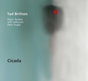 Britton Tad - Cicada i gruppen CD / Jazz hos Bengans Skivbutik AB (3929904)