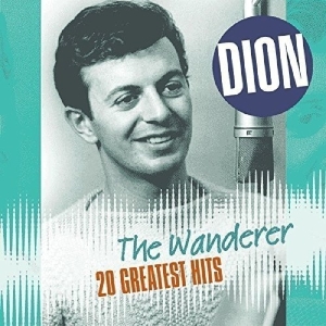 Dion - Wanderer-20 Greatest Hits i gruppen VINYL / Pop-Rock,Övrigt hos Bengans Skivbutik AB (3929947)
