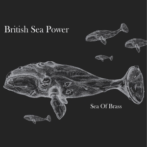 British Sea Power - Sea Of Brass i gruppen CD / Pop-Rock,Övrigt hos Bengans Skivbutik AB (3929950)