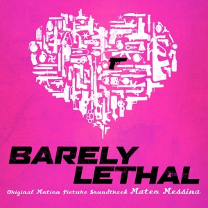 Messina Mateo - Barely Lethal i gruppen CD / Film-Musikal hos Bengans Skivbutik AB (3929985)