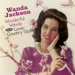 Jackson Wanda - Wonderful Wanda/Lovin' Country Style i gruppen CD / Pop-Rock hos Bengans Skivbutik AB (3930003)