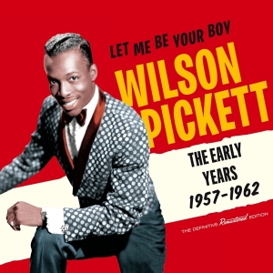 Wilson Pickett - Let Me Be Your Boy - The Early Years 195 i gruppen CD / Pop-Rock,RnB-Soul,Övrigt hos Bengans Skivbutik AB (3930028)