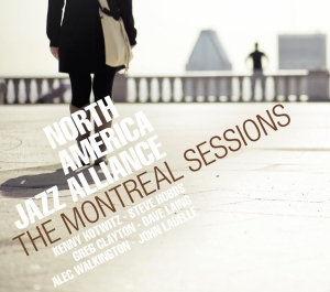 North America Jazz Alliance - Montreal Sessions i gruppen CD / Jazz hos Bengans Skivbutik AB (3930104)