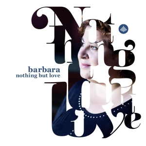 Straathof Barbara - Nothing But Love i gruppen CD / Jazz hos Bengans Skivbutik AB (3930161)