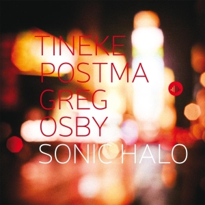 Postma Tineke - Sonic Halo i gruppen CD / Jazz hos Bengans Skivbutik AB (3930164)