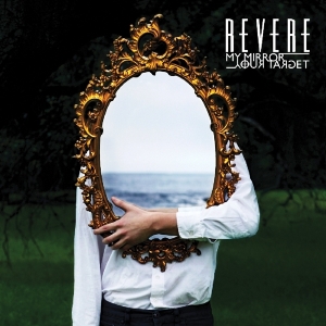 Revere - My Mirror/Your Target i gruppen CD / Pop-Rock,Övrigt hos Bengans Skivbutik AB (3930174)
