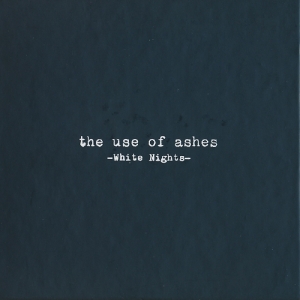 Use Of Ashes - White Nights =Trilogy Box= i gruppen CD / Pop-Rock hos Bengans Skivbutik AB (3930219)