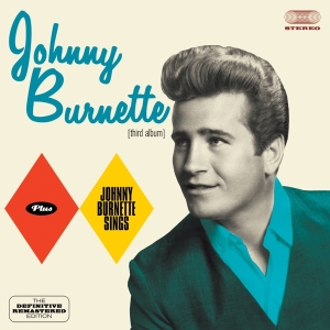 Johnny Burnette - Johnny Burnette/Johnny Burnette Sings i gruppen CD / Pop-Rock,Övrigt hos Bengans Skivbutik AB (3930245)